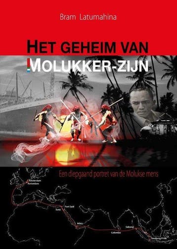 9789492261717 Het geheim van Molukker zijn | Tweedehands, Boeken, Verzenden, Zo goed als nieuw, Bram Latumahina