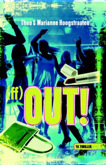 (ff) Out! / YA Thriller 9789025111700 Marianne Hoogstraaten, Boeken, Kinderboeken | Jeugd | 13 jaar en ouder, Verzenden, Zo goed als nieuw
