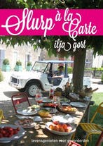 Slurp a la Gort 9789048822317 Ilja Gort, Boeken, Kookboeken, Verzenden, Gelezen, Ilja Gort