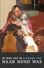 Ik wou dat ik haar hond was 9789052945453 Dick Heuvelman, Verzenden, Zo goed als nieuw, Dick Heuvelman