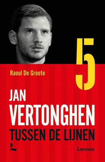 Jan Vertonghen 9789401469623 Raoul De Groote, Verzenden, Zo goed als nieuw, Raoul De Groote