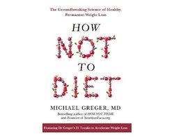 How Not To Diet - How Not To Diet, Boeken, Ophalen of Verzenden, Nieuw