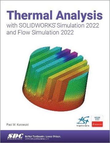 9781630574901 Thermal Analysis with SOLIDWORKS Simulation..., Verzenden, Nieuw, Paul Kurowski