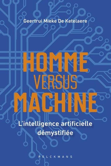 Homme Versus Machine | Geertrui Mieke Ketelaere | Nieuw, Ophalen of Verzenden, Nieuw, Geertrui Mieke Ketelaere