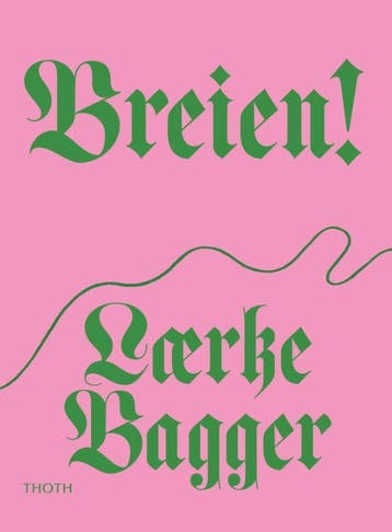 Breien! | Laerke Bagger | Nieuw, Boeken, Ophalen of Verzenden, Nieuw, Laerke Bagger