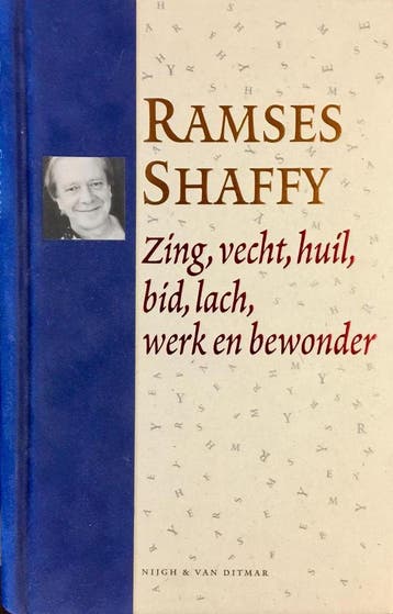 Zing, vecht, huil, bid, lach, werk en bewonder / Pluche, Verzenden, Gelezen, R. Shaffy