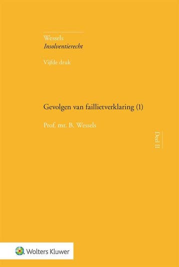 9789013150131 Wessels Insolventierecht 2 - Gevolgen van f..., Verzenden, Nieuw, B. Wessels