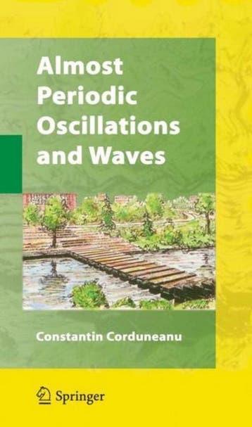 9780387098180 Almost Periodic Oscillations and Waves, Verzenden, Zo goed als nieuw, Constantin Corduneanu
