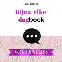 Bijna-elke-dagboek voor twintigers (Nieuw), Verzenden, Nieuw, Rolf Robbe