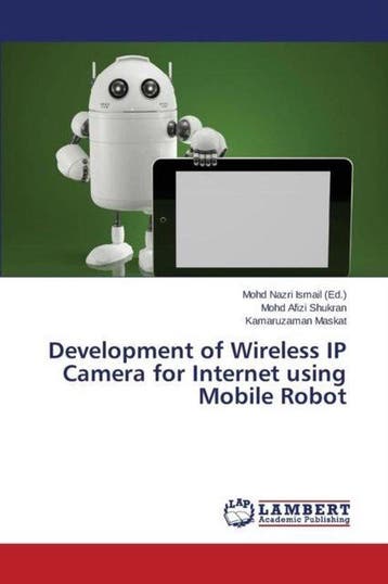 9783659688409 Development of Wireless IP Camera for Inter..., Verzenden, Nieuw, Shukran Mohd Afizi