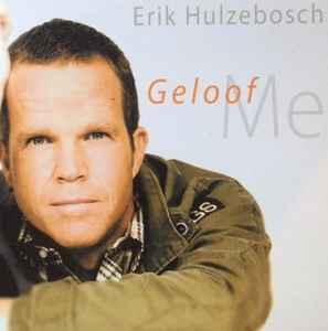 cd single card - Erik Hulzebosch - Geloof Me, Verzenden, Zo goed als nieuw, Nederlandstalig