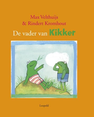 De Vader Van Kikker | Max Velthuijs; Rindert Kromhout, Ophalen of Verzenden, Nieuw, Max Velthuijs; Rindert Kromhout