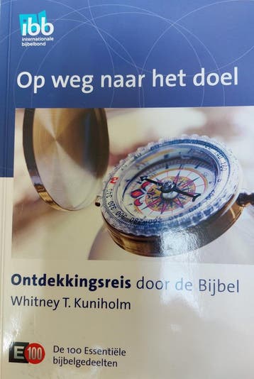 Op weg naar het doel / E100 - Whitney Kuniholm 9789032317720, Verzenden, Zo goed als nieuw, Whitney Kuniholm
