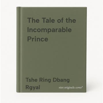 The Tale of the Incomparable Prince - Tshe Ring Dbang Rgyal, Verzenden, Gelezen, Tshe Ring Dbang Rgyal