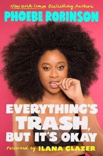 Everythings Trash, But Its Okay - Phoebe Robinson, Verzenden, Gelezen, Phoebe Robinson