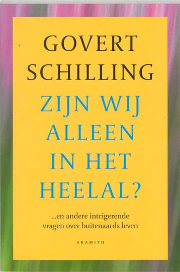 ZIJN WIJ ALLEEN IN HET HEELAL 9789068341904 G. Schilling, Boeken, Verzenden, Zo goed als nieuw, G. Schilling