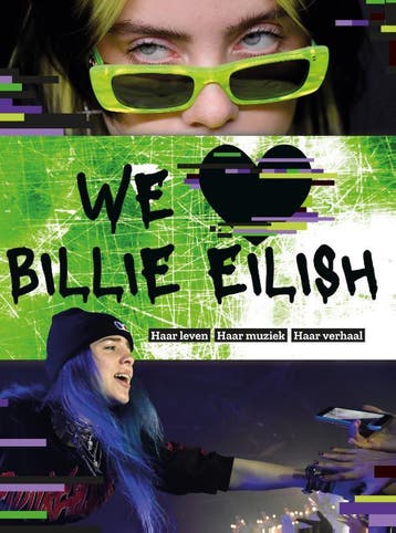 We love Billie Eilish 9789059248946, Boeken, Verzenden, Zo goed als nieuw