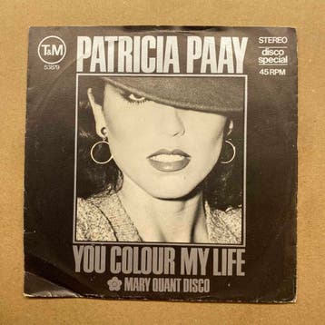 Patricia Paay – You Colour My Life / Mary Quant Disco (1-7-, Ophalen of Verzenden, Nieuw in verpakking