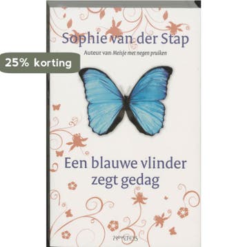 Een blauwe vlinder zegt gedag - Sophie van der Stap, Boeken, Verzenden, Zo goed als nieuw, Sophie van der Stap