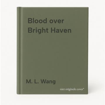 Blood over Bright Haven - M. L. Wang 9781529935523, Verzenden, Zo goed als nieuw, M. L. Wang