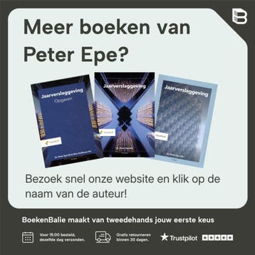 Jaarverslaggeving opgaven - Peter Epe 9789001590796, Verzenden, Zo goed als nieuw, Peter Epe