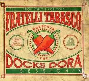 cd - Fratelli Tabasco - The Docks Dora Session, Verzenden, Zo goed als nieuw