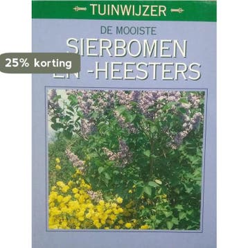 De mooiste sierbomen en -heesters 9789024364732, Verzenden, Gelezen