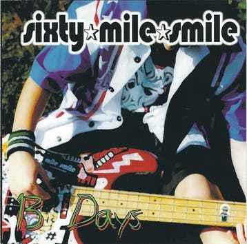 cd - Sixty Mile Smile - 13 Days, Verzenden, Zo goed als nieuw