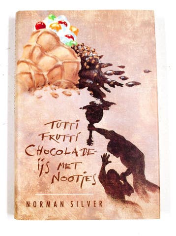 Tuttifrutti-chocoladeijs met nootjes 9789060698358 N. Silver, Verzenden, Gelezen, N. Silver