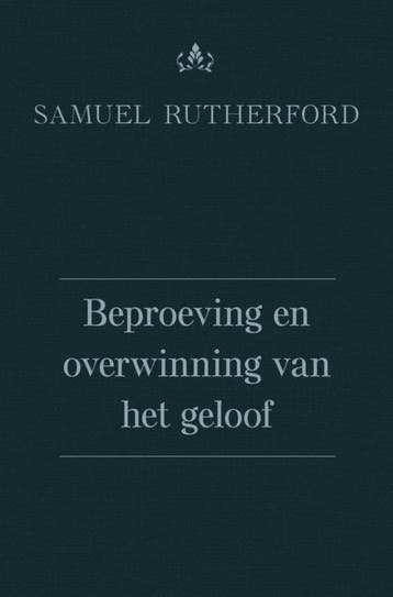 Rutherford, Samuel-Beproeving en overwinning van het geloof, Verzenden, Gelezen