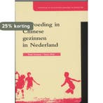 Opvoeding in Chinese gezinnen in Nederland / Opvoeding in, Verzenden, Zo goed als nieuw, P. se