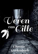 De Veren van Cille 9789463458542 Channa Mackenbach, Verzenden, Zo goed als nieuw, Channa Mackenbach