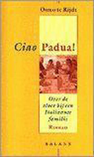 CIAO, PADUA! - O. te Rijdt 9789050183383, Verzenden, Gelezen, O. te Rijdt