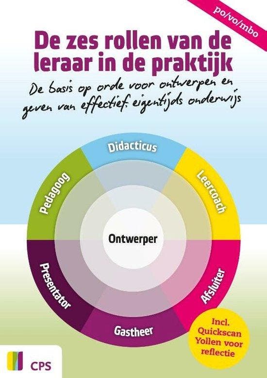 De zes rollen van de leraar in de praktijk, 9789065081797, Boeken, Studieboeken en Cursussen, Zo goed als nieuw, HBO, Verzenden