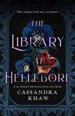 The Library At Hellebore | Cassandra Khaw | Nieuw, Boeken, Ophalen of Verzenden, Nieuw, Cassandra Khaw