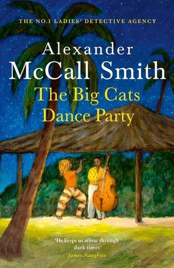 9780349147741 The Big Cats Dance Party Alexander McCall S..., Boeken, Verzenden, Nieuw, Alexander McCall Smith