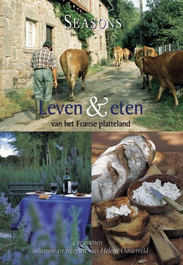 Leven & eten van het Franse platteland / Seasons bron voor, Boeken, Verzenden, Zo goed als nieuw, H. Oosterveld