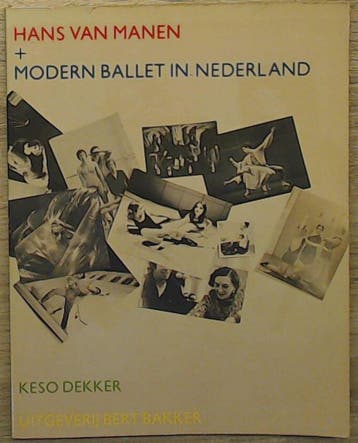 Hans van Manen+ modern ballet in Nederland - Dkker, Boeken, Verzenden, Gelezen, Dkker