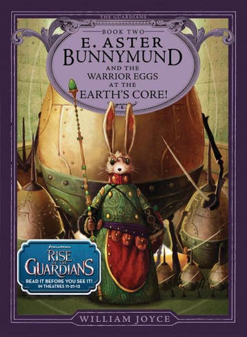 E. Aster Bunnymund and the Warrior Eggs at the Earths Core!, Verzenden, Zo goed als nieuw, William Joyce