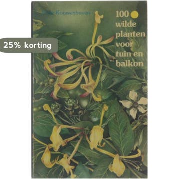 100 Wilde Platen voor Tuin en Balkon - Peter Kouwenhoven, Boeken, Verzenden, Gelezen, Peter Kouwenhoven