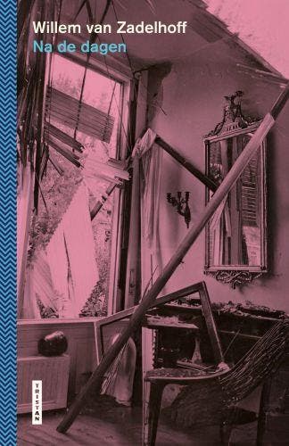 Na De Dagen | Willem van Zadelhoff | Nieuw, Ophalen of Verzenden, Nieuw, Willem van Zadelhoff