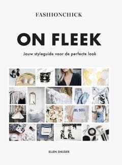 Fashionchick. On Fleek. Jouw styleguide voor de perfecte loo, Verzenden, Nieuw
