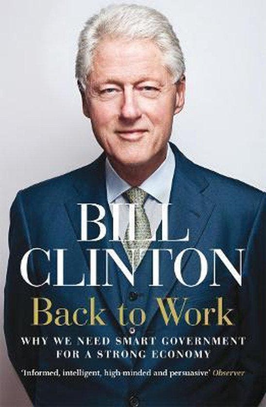 Back to Work - Bill Clinton 9780099574385, Boeken, Taal | Engels, Gelezen, Verzenden