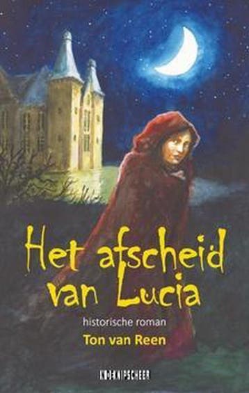 Afscheid van Lucia - Ton van Reen 9789493214002, Verzenden, Gelezen, Ton van Reen