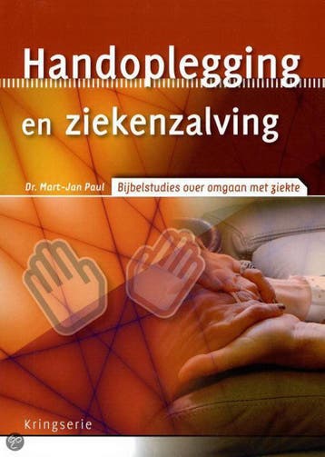 Handoplegging & Ziekenzalving - M.J. Paul 9789033819612, Boeken, Verzenden, Gelezen, M.J. Paul