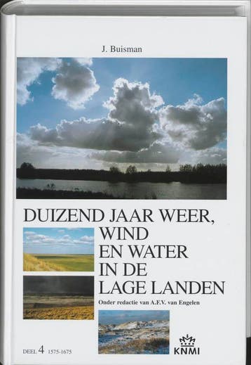 Duizend jaar weer wind en water in de Lage Landen - deel 4:, Verzenden, Gelezen, Jan Buisman