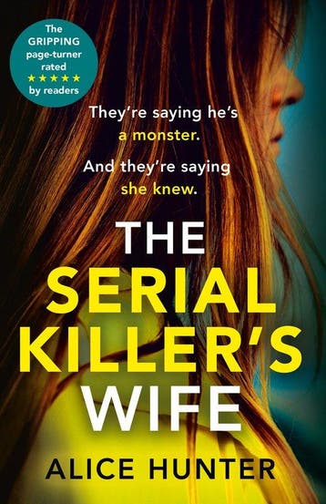 The Serial Killer’s Wife - Alice Hunter 9780008414078, Verzenden, Gelezen, Alice Hunter