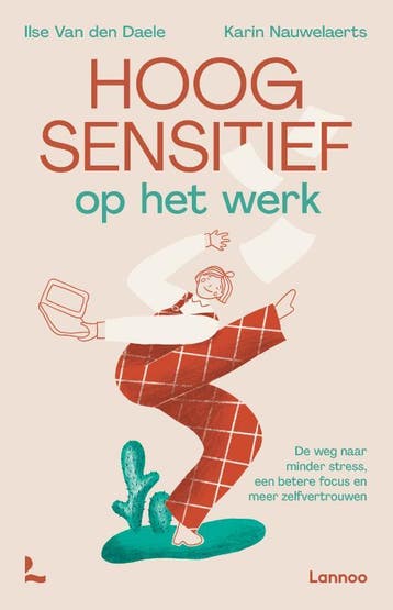 Hoogsensitief Op Het Werk | Ilse Daele; Karin Nauwelaerts, Ophalen of Verzenden, Nieuw, Ilse Daele; Karin Nauwelaerts