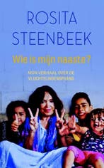 Wie is mijn naaste? (9789044635751, Rosita Steenbeek), Boeken, Verzenden, Nieuw