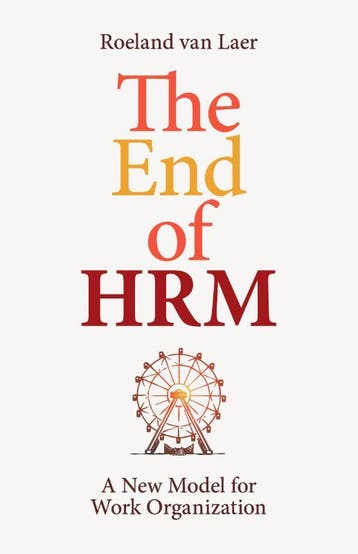 The End Of Hrm | Roeland Laer | Nieuw, Ophalen of Verzenden, Nieuw, Roeland Laer
